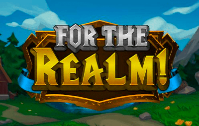 For the Realm!